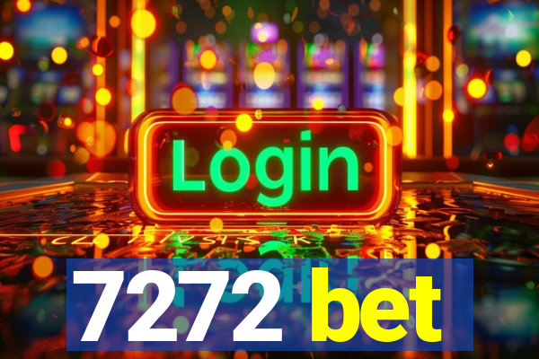 7272 bet